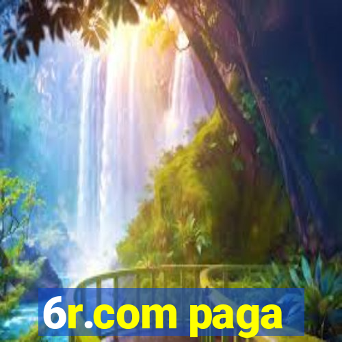 6r.com paga